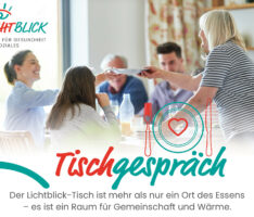 Lichtblick startet neues Projekt – Das Tischgespräch