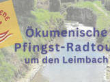 Ökumenische Pfingst-Radtour um den Leimbach