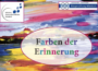 „Farben der Erinnerung“ – Ein Kunstprojekt für Menschen mit Demenz in Wiesloch