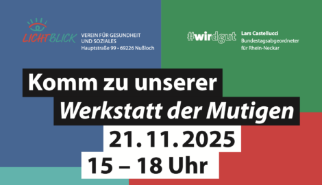 Lichtblick bringt die Werkstatt der Mutigen nach Nußloch