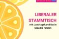 Liberaler Stammtisch mit Landtagskandidatin Claudia Felden – wir laden Sie ein!