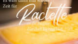 Winterzeit ist Raclette-Zeit: Unser Natürli Raclettekäse ist wieder da!