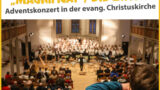 Festliches Adventskonzert „Magnificat“ begeistert in der Christuskirche