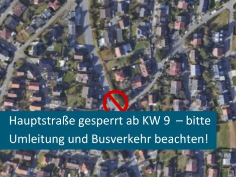 Baustelle in der Hauptstraße: Vollsperrung ab 23. Februar
