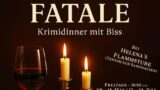 Krimidinner mit Biss: Informationen zum Kartenvorverkauf für „Flamme Fatale“